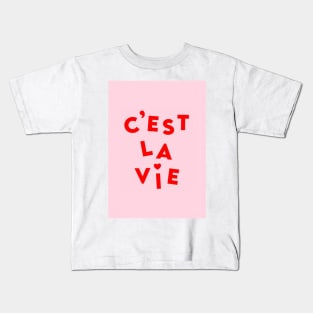 C'est La Vie Kids T-Shirt
